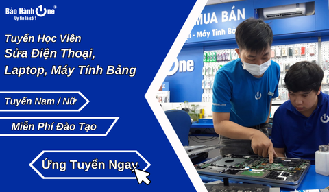 Tuyển Học Viên Sửa Điện Thoại - Laptop - Máy Tính Bảng Lương Tháng 8 - 12 Triệu