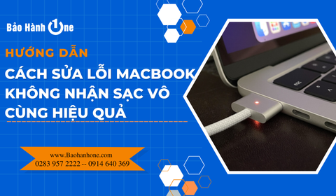 Cách sửa lỗi Macbook không nhận sạc vô cùng hiệu quả