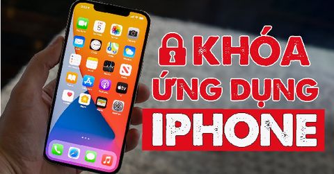 Mách bạn 6 cách khóa ứng dụng trên iPhone không cần Jailbreak