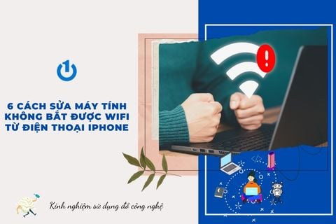 6 Cách sửa máy tính không bắt được Wifi từ điện thoại iPhone