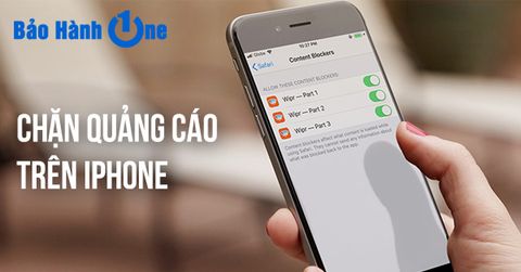 Cách chặn quảng cáo trên iPhone hiệu quả 100%, bạn đã biết?