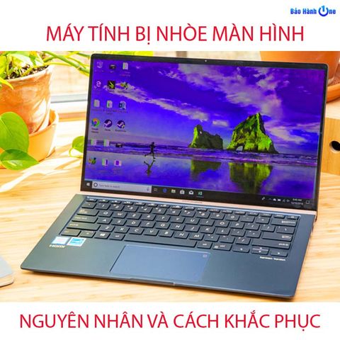 HOT: Cách xử lí nhanh nhất khi màn hình máy tính bị nhòe