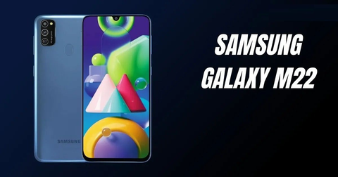 Kỳ vọng Samsung Galaxy M22 có gì mới liệu có đáng mong chờ