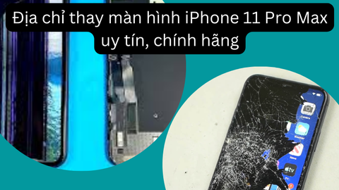 Địa chỉ sửa iPhone 11 Pro Max bể màn hình