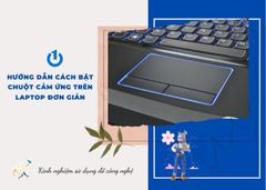 Hướng dẫn cách bật chuột cảm ứng trên laptop đơn giản