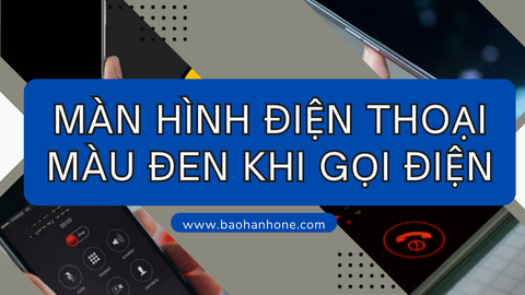 Cách sửa lỗi gọi điện thoại màn hình không sáng hiệu quả