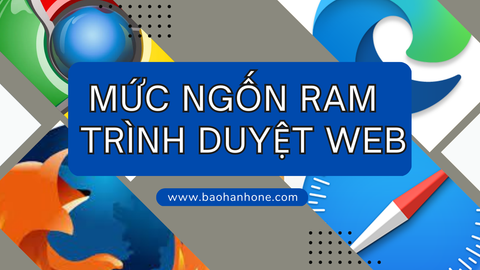 So sánh độ ngốn RAM của các trình duyệt phổ biến
