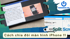 Cách chia đôi màn hình iPhone 11 hiệu quả