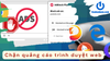 Adblock là gì? Tất tần tật về chặn quảng cáo trên trình duyệt web