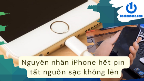 Nguyên nhân iPhone hết pin tắt nguồn sạc không lên