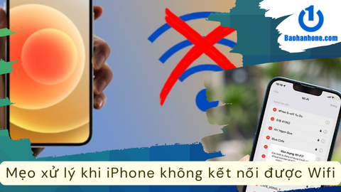 Mẹo xử lý khi iPhone không kết nối được Wifi