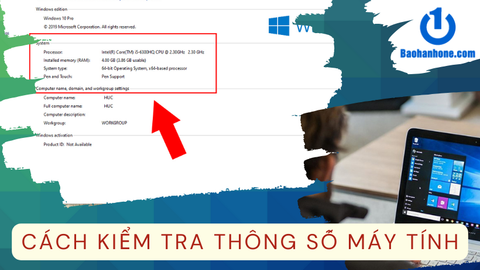 Cách kiểm tra thông số máy tính trên Windows 10