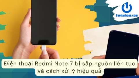 Điện thoại Redmi Note 7 bị sập nguồn liên tục do đâu và cách xử lý hiệu quả