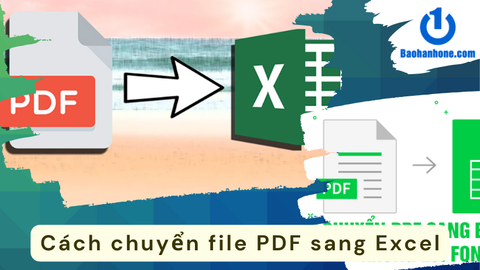 Hướng dẫn cách chuyển file PDF sang Excel đơn giản