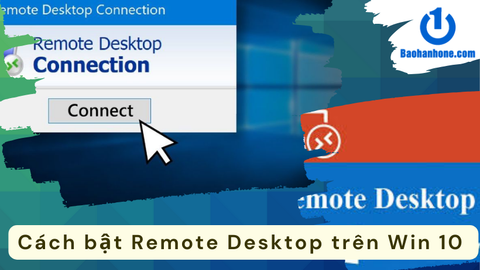 Hướng dẫn bật Remote Desktop Win 10