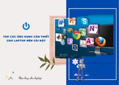 Top các ứng dụng cần thiết cho laptop nên cài đặt