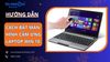 Cách bật màn hình cảm ứng laptop Win 10