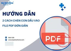 Chia sẻ chi tiết 2 cách chèn con dấu vào file PDF đơn giản