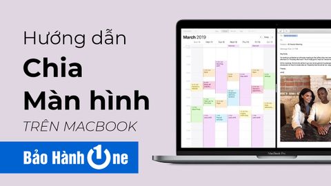 Cách chia đôi màn hình Macbook và giải đáp một số lỗi thường gặp