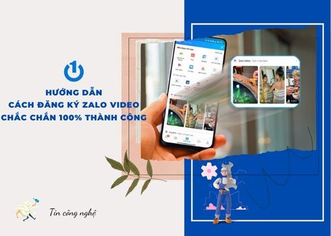 Hướng dẫn cách đăng ký Zalo Video chắc chắn 100% thành công