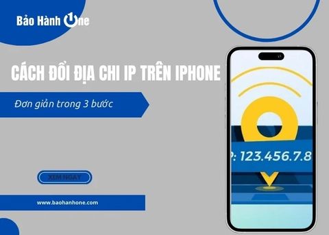 Chi tiết cách đổi địa chỉ IP trên iPhone đơn giản trong 3 bước