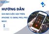 Top 5 cách ghi âm cuộc gọi trên iPhone 13 (Mini, Pro, Pro Max) hữu ích