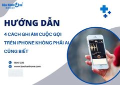 Top 4 cách ghi âm cuộc gọi trên iPhone không phải ai cũng biết