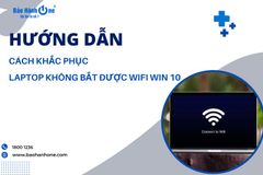 Hướng dẫn cách khắc phục laptop không bắt được Wifi Win 10 đơn giản