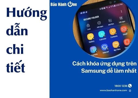 Tổng hợp những cách khóa ứng dụng trên Samsung dễ làm nhất