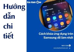 Tổng hợp những cách khóa ứng dụng trên Samsung dễ làm nhất