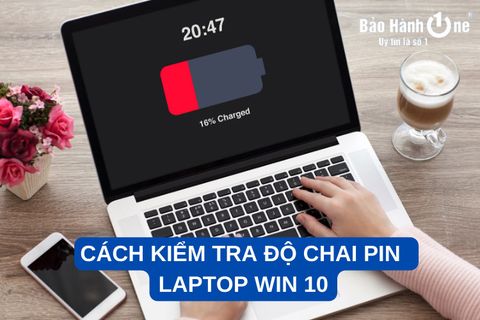 Hướng dẫn cách kiểm tra độ chai pin laptop win 10 đơn giản