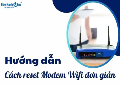 Hướng dẫn cách reset Modem Wifi cực đơn giản