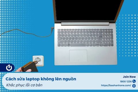 4+ cách sửa laptop không lên nguồn tại nhà - Khắc phục lỗi cơ bản