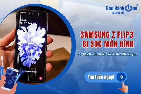 Samsung Z Flip3 bị sọc màn hình: Nguyên nhân, cách sửa tiết kiệm