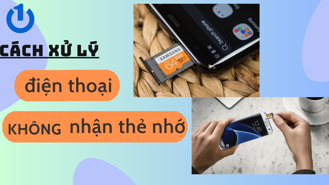 Thẻ nhớ bị lỗi - Cách xử lý điện thoại không nhận thẻ nhớ