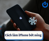 Cách làm iPhone bớt nóng: 10 cách giải quyết hiệu quả