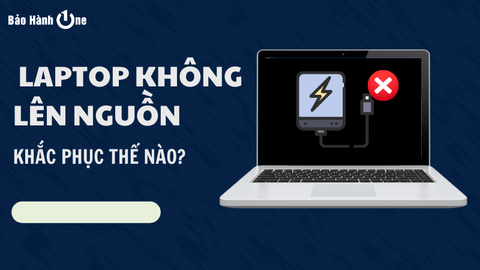 Cách sửa laptop không lên nguồn: Mách bạn 4 cách hiệu quả