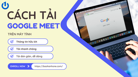 Hướng dẫn cách tải Google Meet trên máy tính đơn giản