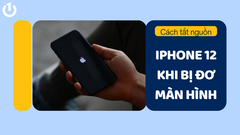 Cách tắt nguồn iPhone 12 khi bị đơ màn hình hiệu quả 100%