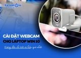 Cài đặt webcam cho laptop win 10 như thế nào?