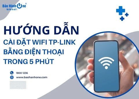 Cách cài đặt Wifi TP-Link bằng điện thoại đơn giản trong 5 phút