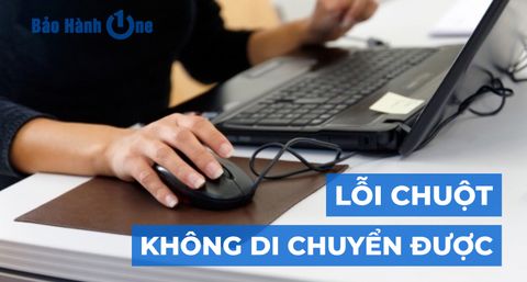 Chia sẻ 7 cách sửa lỗi chuột không di chuyển được