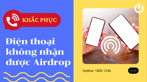 Cách khắc phục sự cố điện thoại không nhận được Airdrop siêu hiệu quả