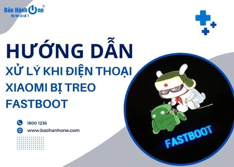 Cách xử lý khi điện thoại Xiaomi bị treo fastboot nhanh chóng