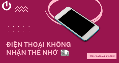 Sửa lỗi điện thoại không nhận thẻ nhớ tại nhà đơn giản, nhanh chóng