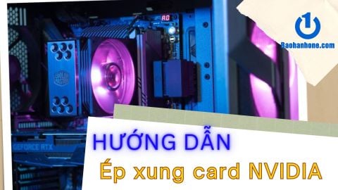 Hướng dẫn ép xung card màn hình NVIDIA