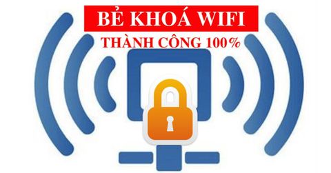 Mẹo bẻ khoá mật khẩu Wifi trên Laptop, điện thoại Android, iPhone