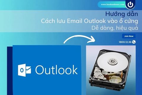 Hướng dẫn cách lưu Email Outlook vào ổ cứng – Dễ dàng, hiệu quả