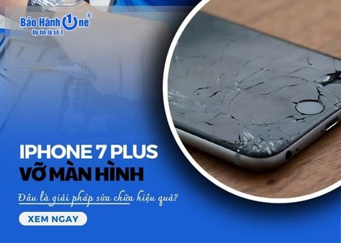 Giải pháp sửa chữa iPhone 7 Plus vỡ màn hình hiệu quả