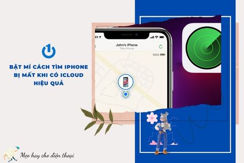 Bật mí cách tìm iPhone bị mất khi có iCloud hiệu quả